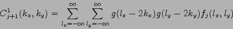 \begin{displaymath}
C_{j+1}^{1}(k_{x},k_{y}) =
\sum_{l_{x}=-\infty}^{\infty}\su...
...^{\infty}
g(l_{x} - 2k_{x})g(l_{y} - 2k_{y})f_{j}(l_{x},l_{y})
\end{displaymath}