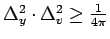 $\Delta_{y}^{2} \cdot \Delta_{v}^{2}\geq\frac{1}{4\pi}$