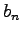 $b_{n}$