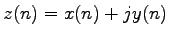 $z(n)=x(n) +
jy(n)$