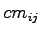 $cm_{ij}$