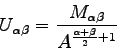 \begin{displaymath}
U_{\alpha\beta} =
\frac{M_{\alpha\beta}}{A^{\frac{\alpha+\beta}{2}+1}}
\end{displaymath}